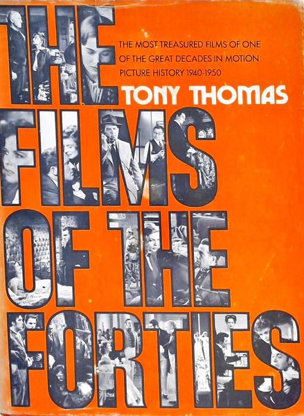 The Films Of The Forties - The Most Treasured Films