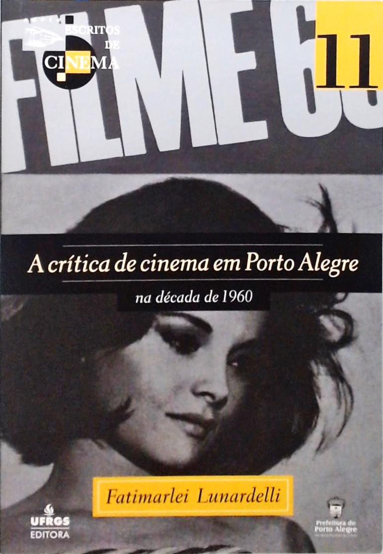A Crítica De Cinema Em Porto Alegre