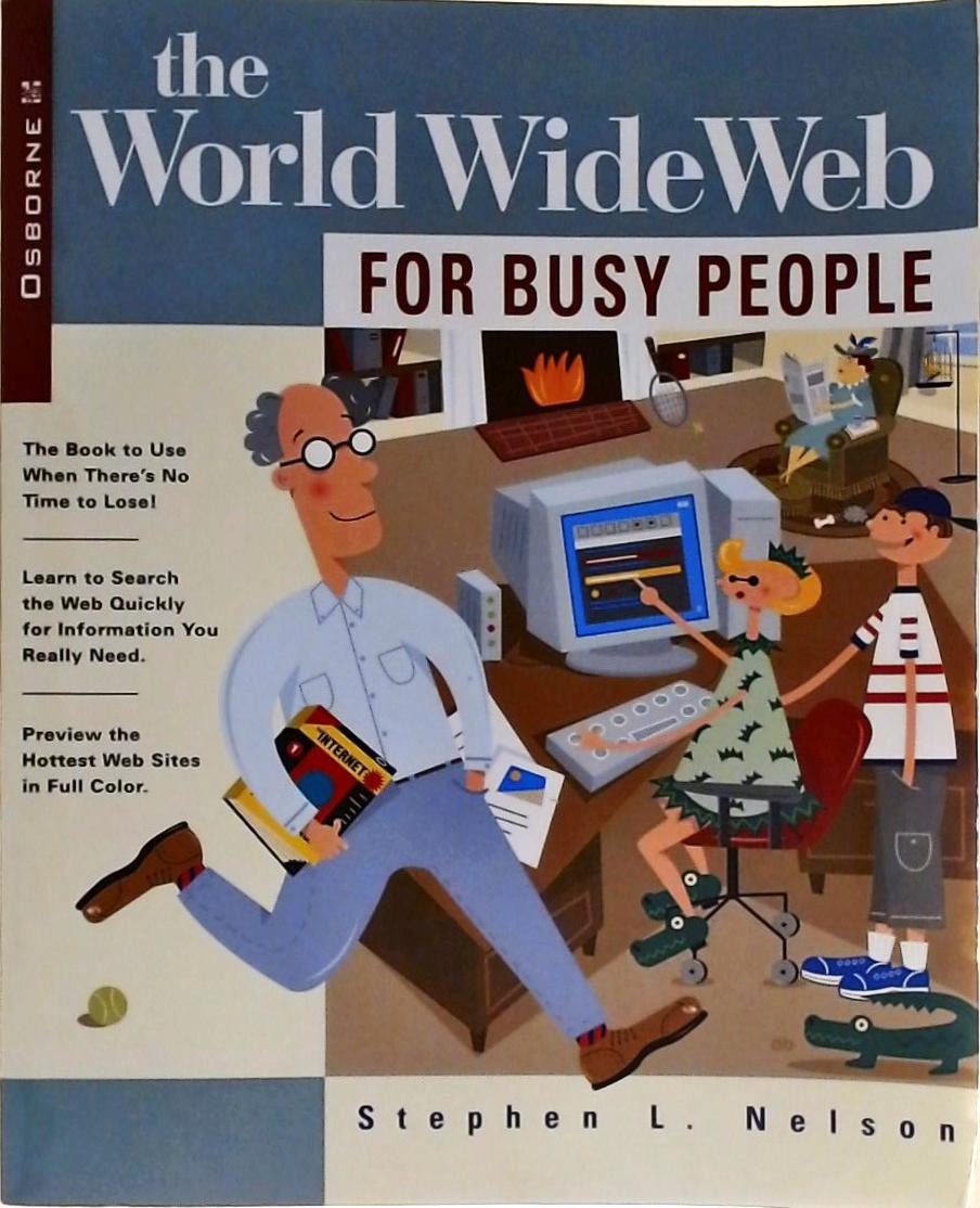 The World Wide Web for Busy People