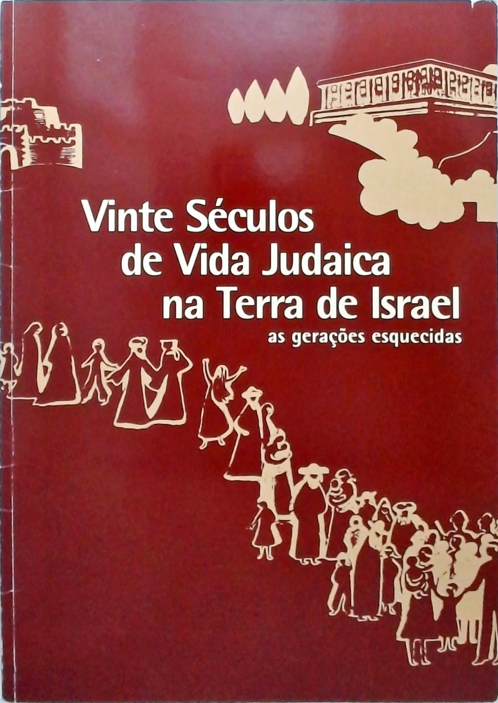 Vinte Séculos De Vida Judaica Na Terra De Israel