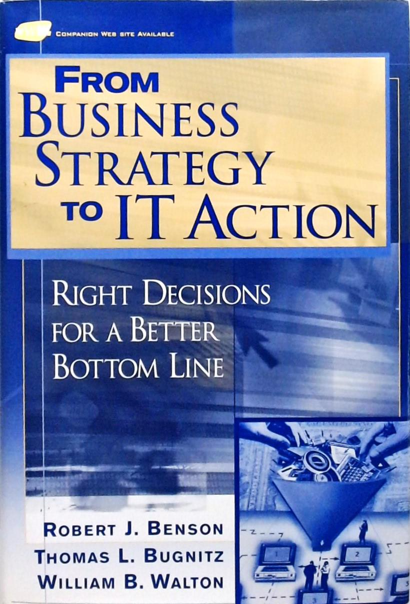 From Business Strategy To It Action