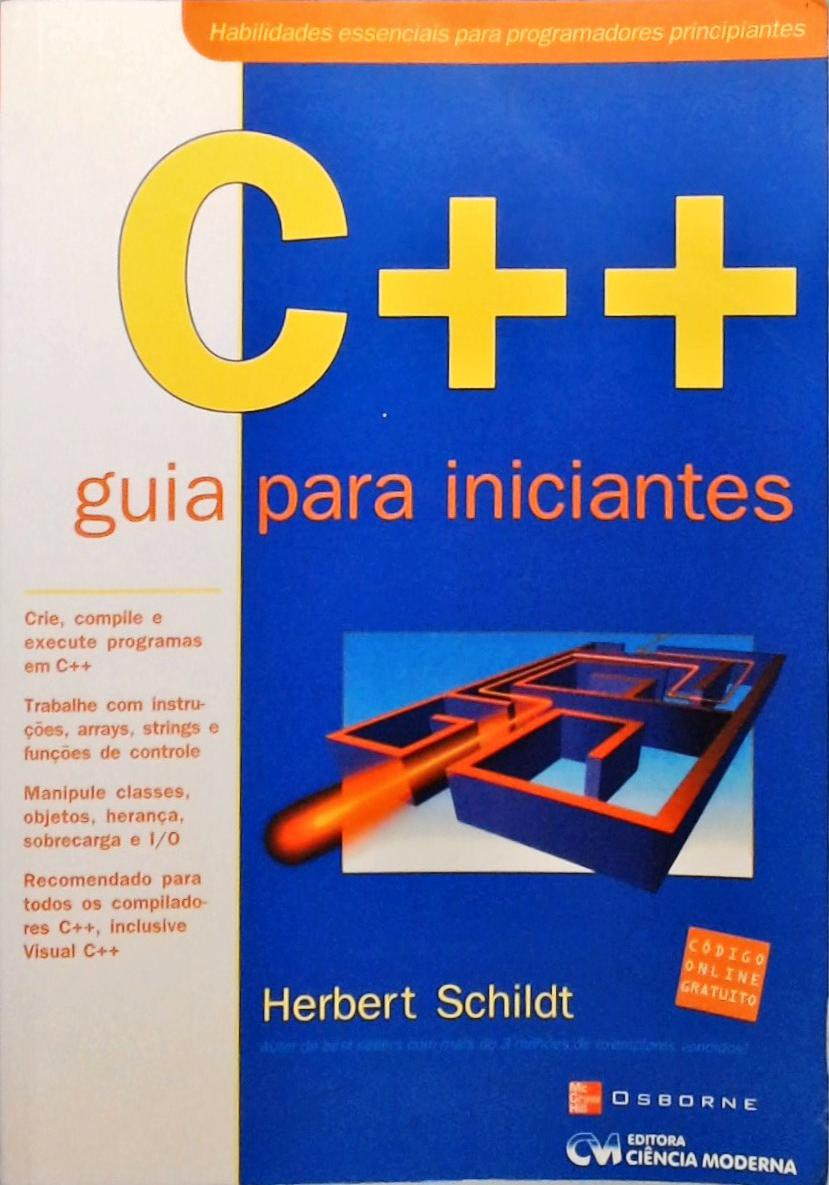 C++ Guia Para Iniciantes - Herbert Schildt - Traça Livraria e Sebo