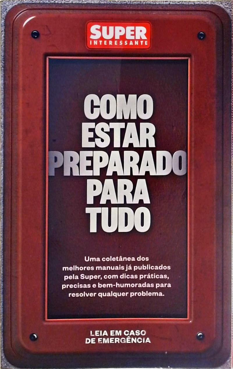 Como Estar Preparado Para Tudo