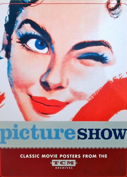 Picture Show - Classic Movie Posters From The
