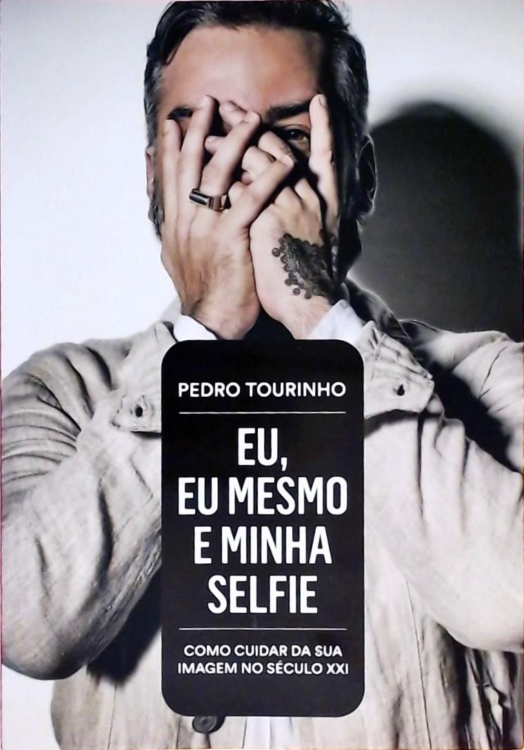 Eu, Eu Mesmo E Minha Selfie