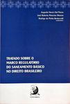 Tratato Sobre O Marco Regulatório Do Saneamento Básico No Direito Brasileiro