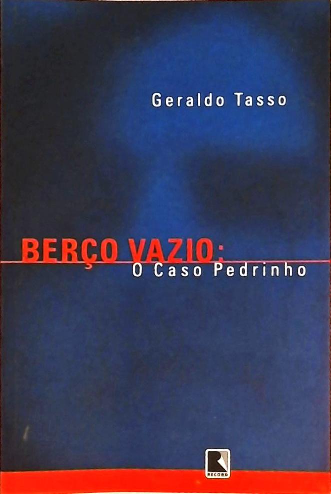 Berço Vazio - O Caso Pedrinho