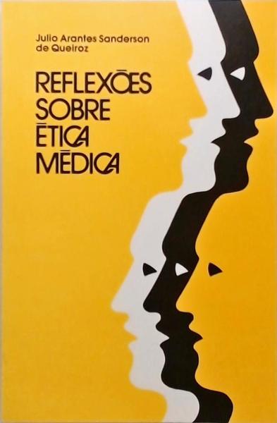 Reflexões Sobre Ética Médica