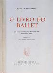 O Livro Do Ballet - Um Guia Dos Principais Bailados Dos Séculos Xix E Xx