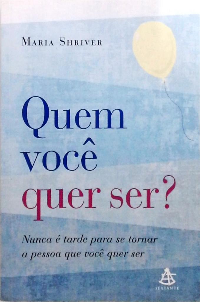 Quem Você Quer Ser?