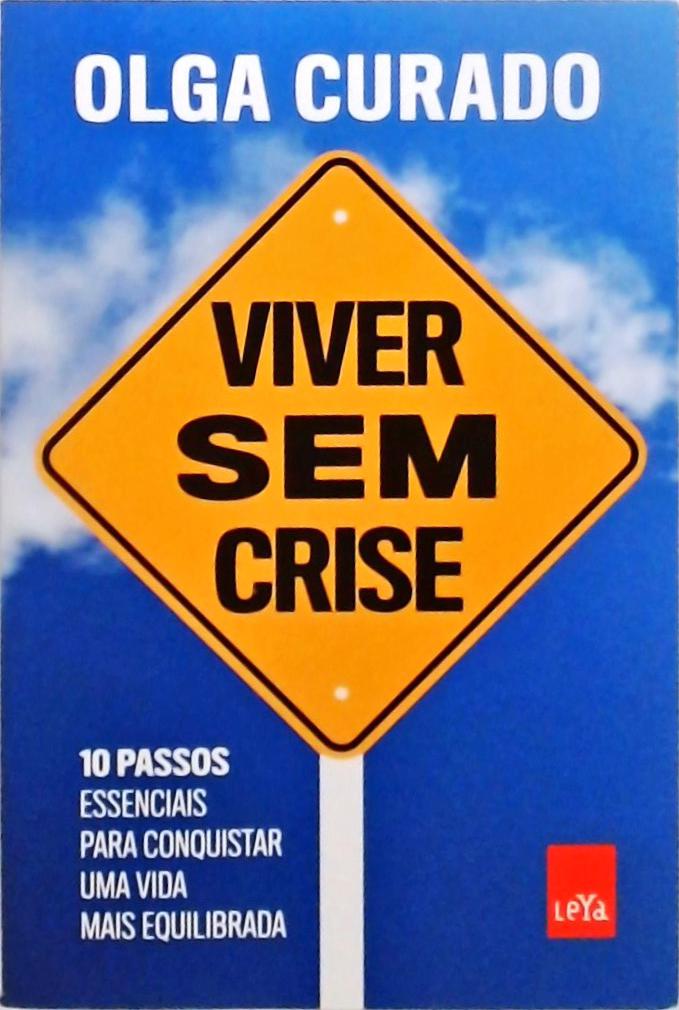 Viver sem crise