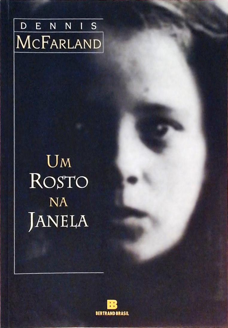 Um Rosto Na Janela