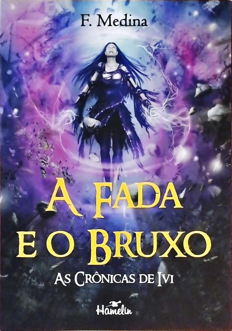 A Fada e o Bruxo