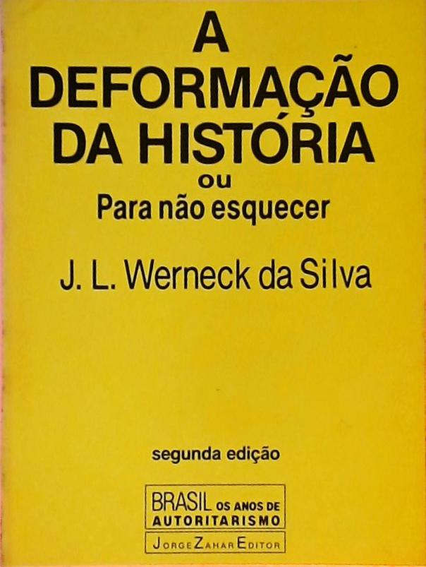 A Deformação da História