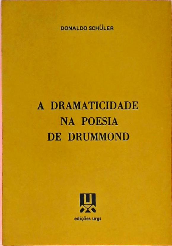 A Dramaticidade na Poesia de Drummond
