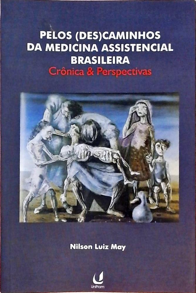 Pelos Descaminhos Da Medicina Assistencial Brasileira