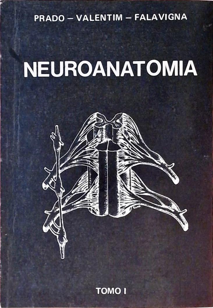 Neuroanatomia - Tomo 1