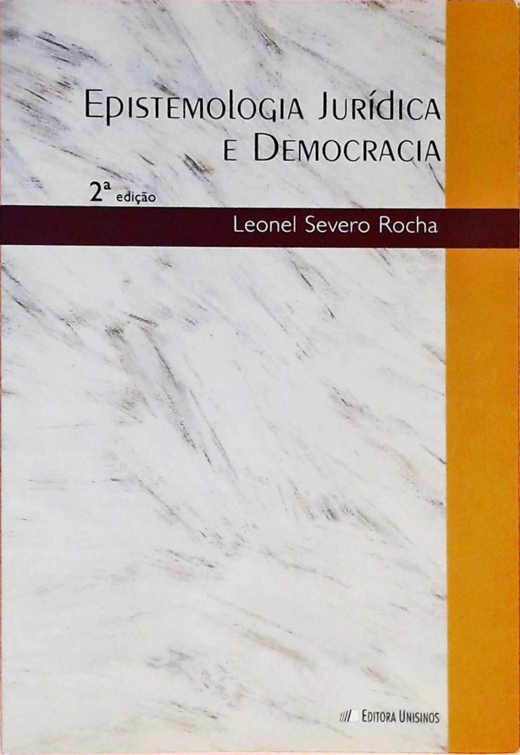 Epistemologia Jurídica e Democracia