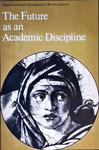 The Future As An Academic Discipline