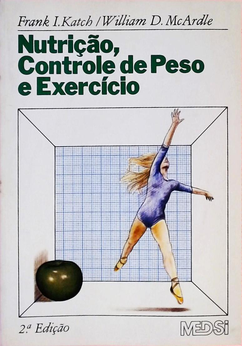 Nutrição, Controle de Peso e Exercício