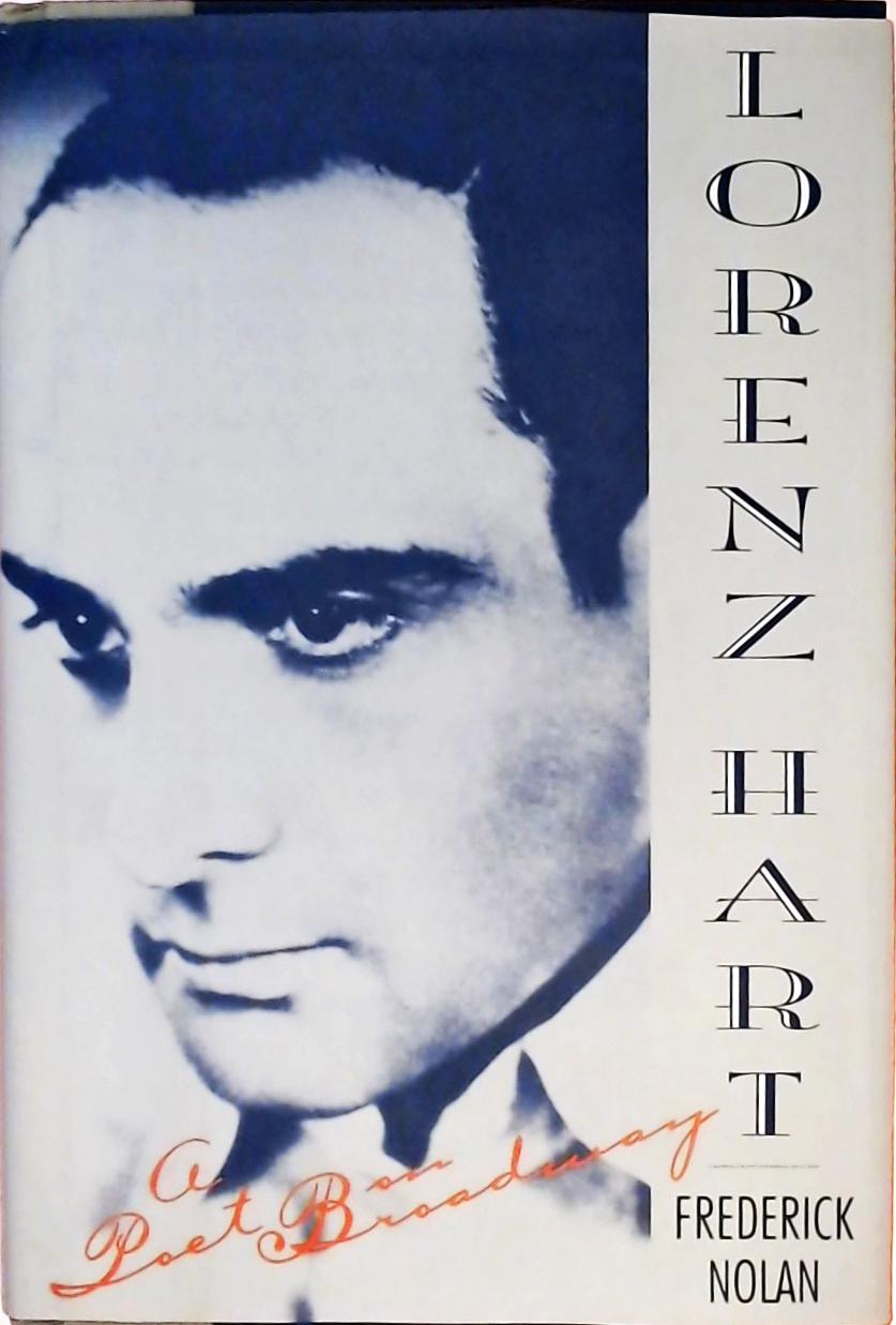 Lorenz Hart - A Poet On Broadway