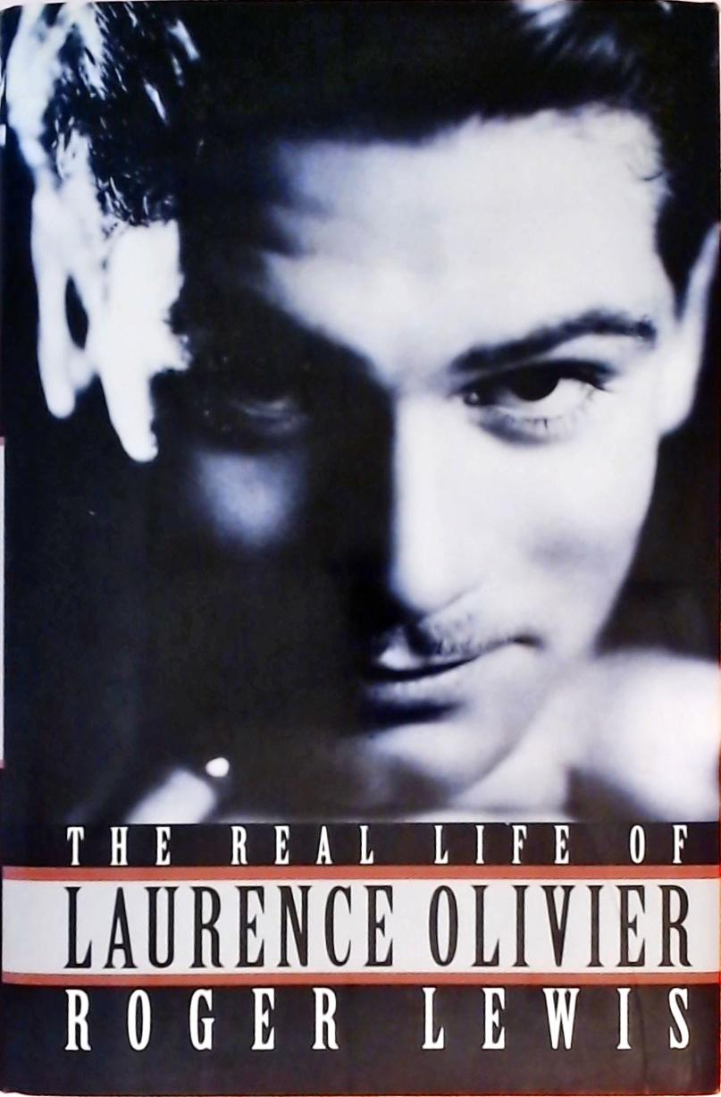 Real Life Of Laurence Olivier