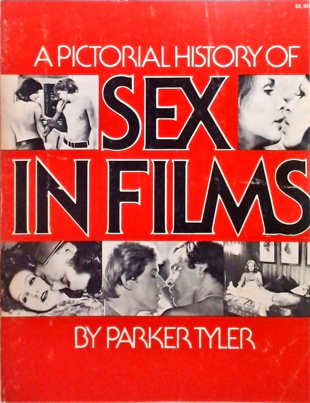 A Pictorial History Of Sex In Films