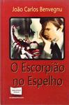 O Escorpião No Espelho