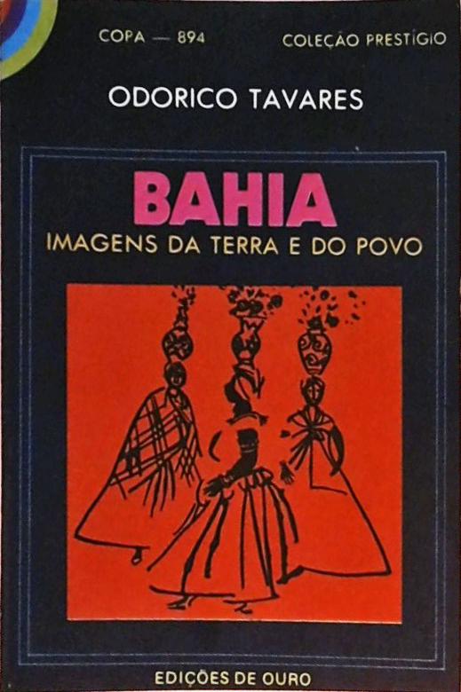 Bahia - Imagens da Terra e do Povo