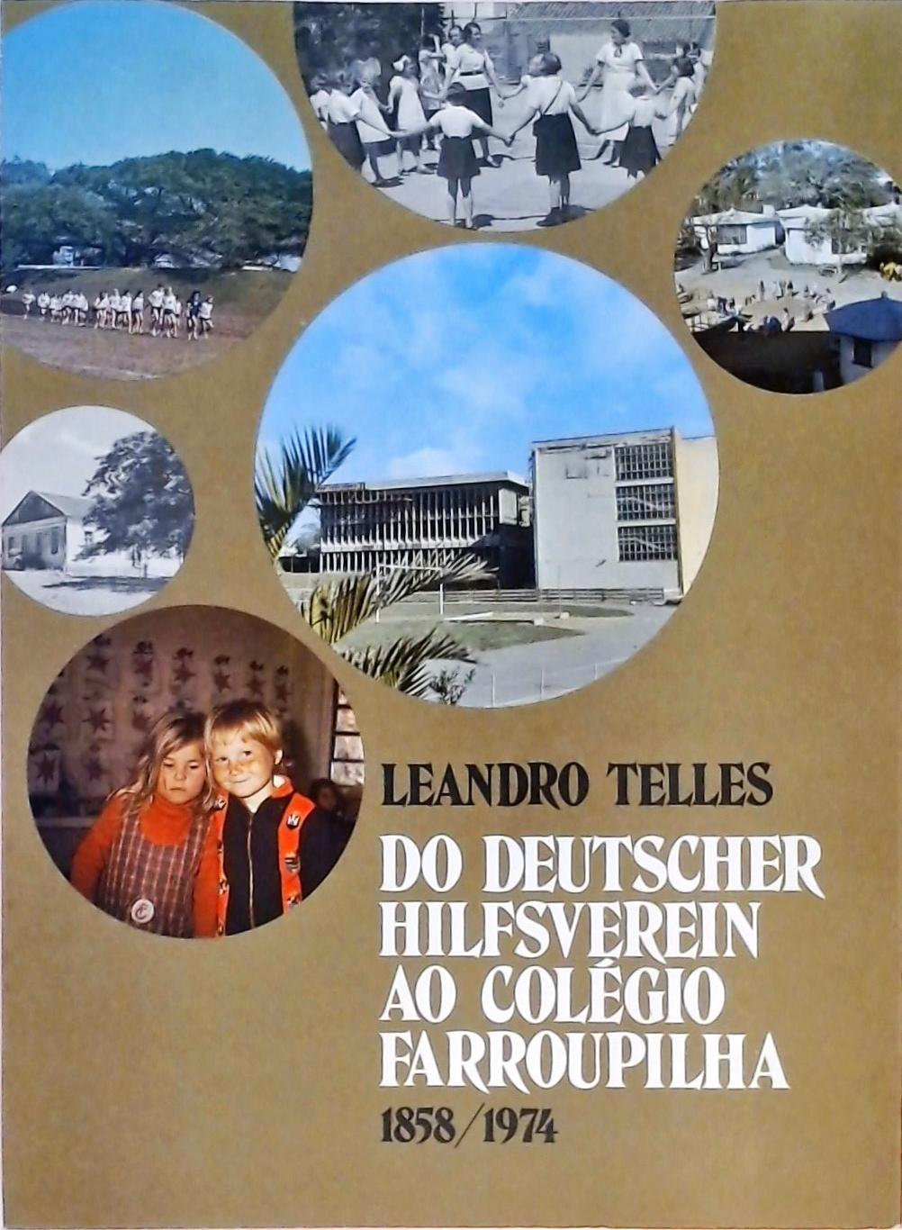 Do Deutscher Hilfsverein ao Colégio Farroupilha 