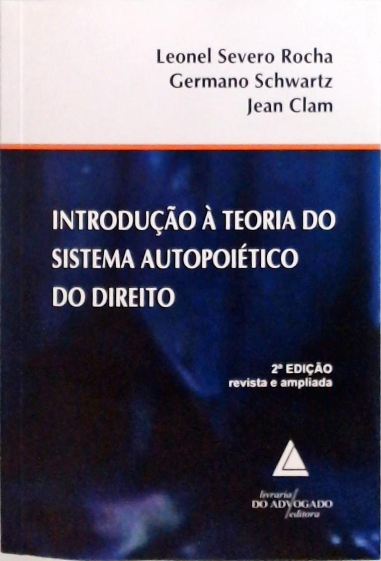 Introdução à Teoria Do Sistema Autopoiético Do Direito