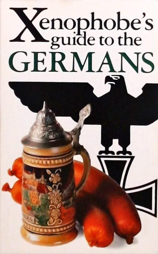 Xenophobes Guide to the Germans