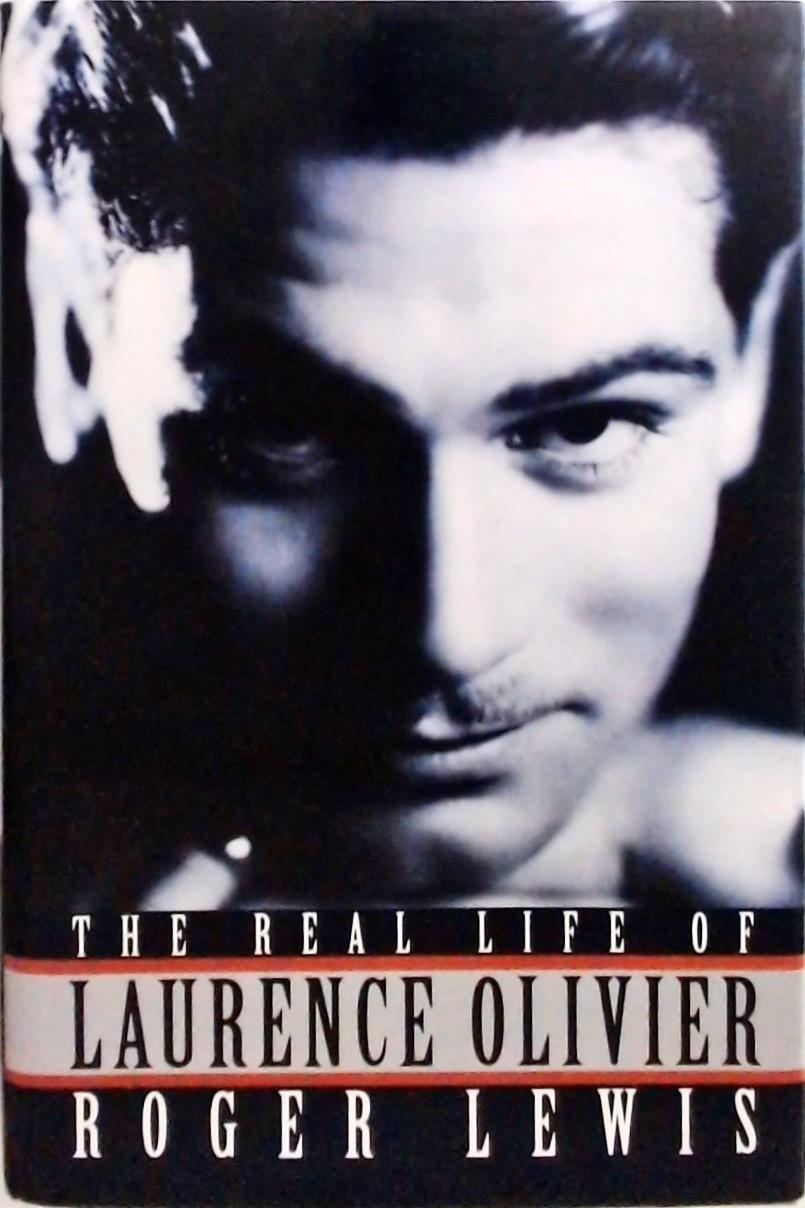 Real Life Of Laurence Olivier