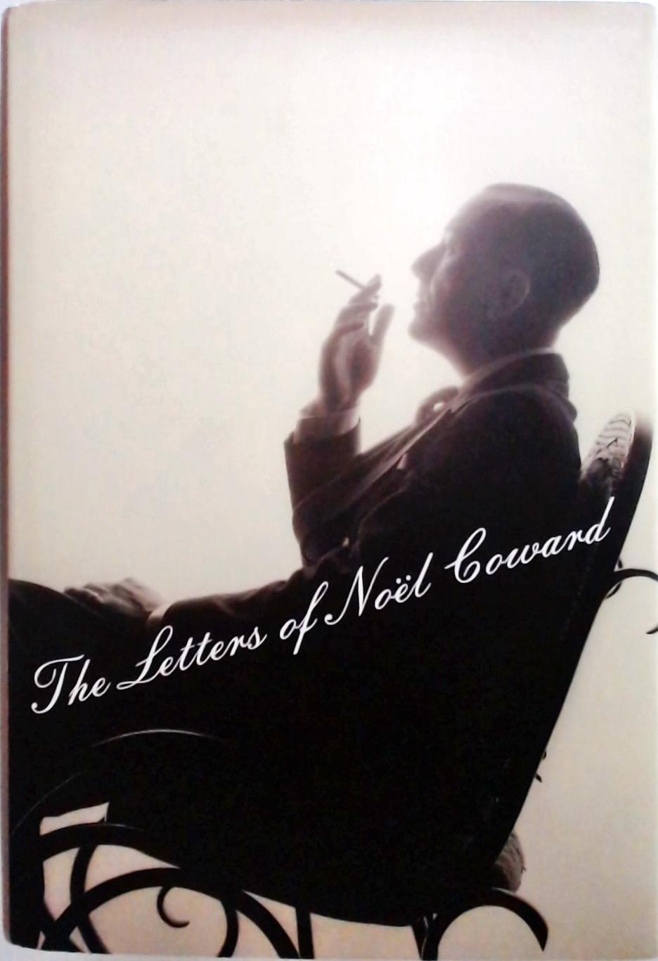 The Letters of Noel Coward