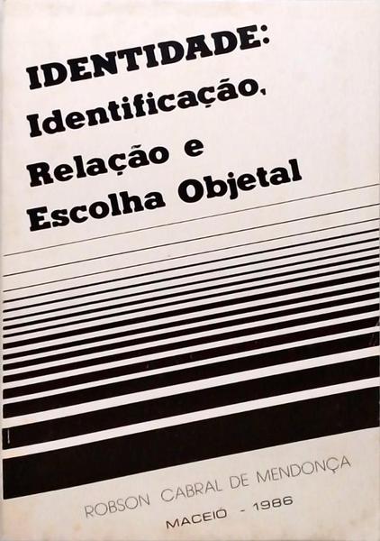 Identidade - Identificação Relação E Escolha Objetal