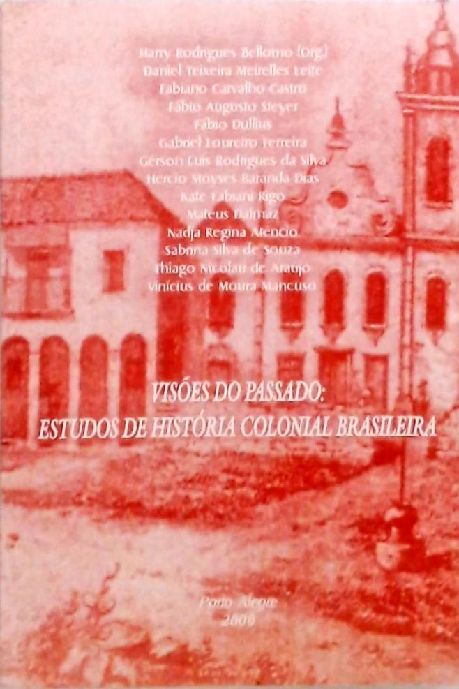 Visões do Passado - Estudos de História Colonial Brasileira
