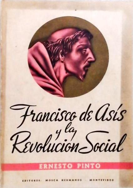Francisco De Asís Y La Revolucion Social