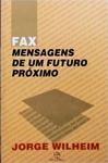 Fax Mensagens De Um Futuro Próximo