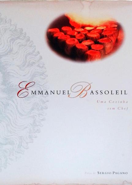 Emmanuel Bassoleil: Uma Cozinha Sem Chef