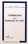 Contributions À Une Sociologie Du Sujet