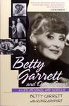 Betty Garrett And Other Songs - A Life On Stage And Screen