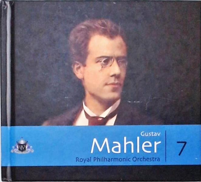 Gustav Mahler - Royal Philharmonic Orchestra - Volume 7