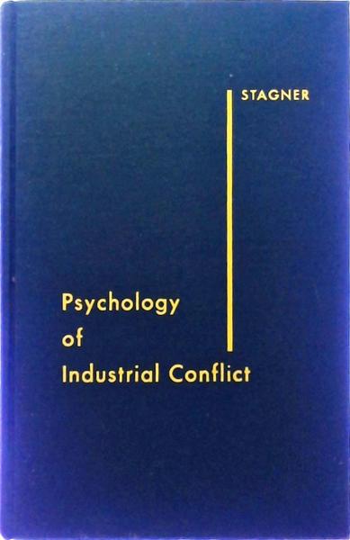 Psychology Of Industrial Conflict