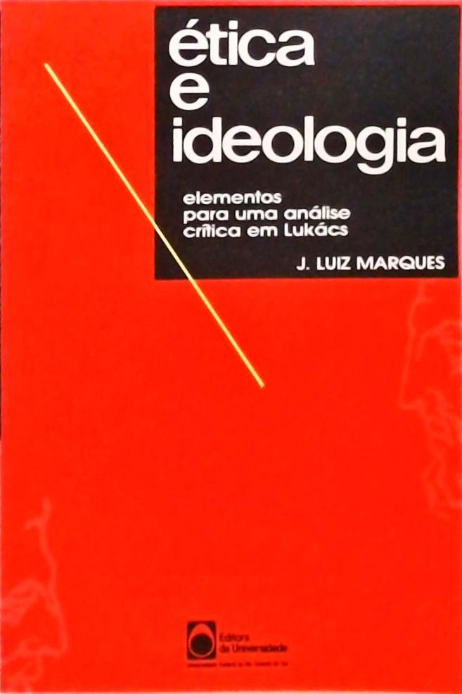 Ética E Ideologia