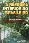 A Reforma Interior Do Brasileiro - Resíduos Mentais - República Soviética Do Brasil