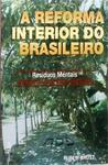 A Reforma Interior Do Brasileiro - Resíduos Mentais - República Soviética Do Brasil