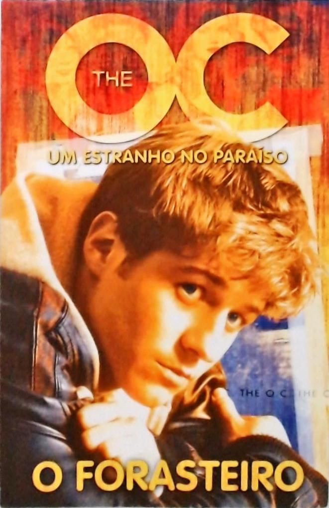 The O. C. - O Forasteiro
