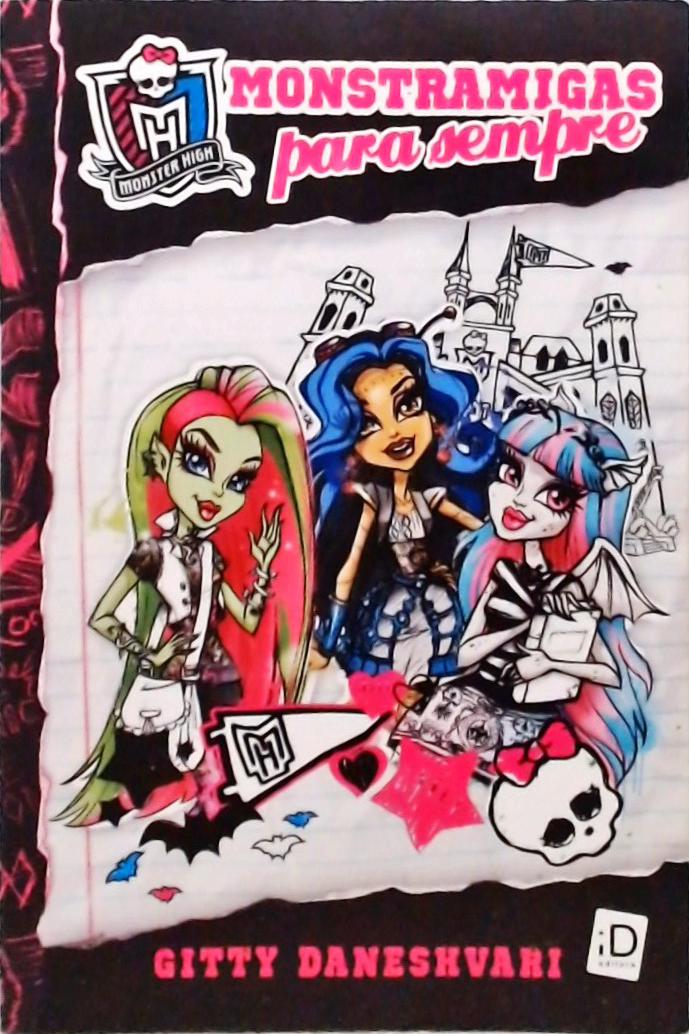 Monster High - Monstramigas Para Sempre