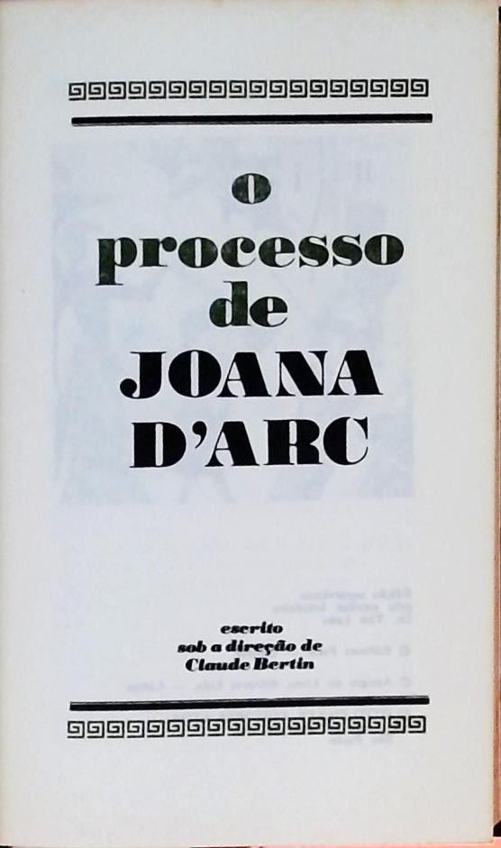 Os Grandes Julgamentos Da História - O Processo De Joana Darc