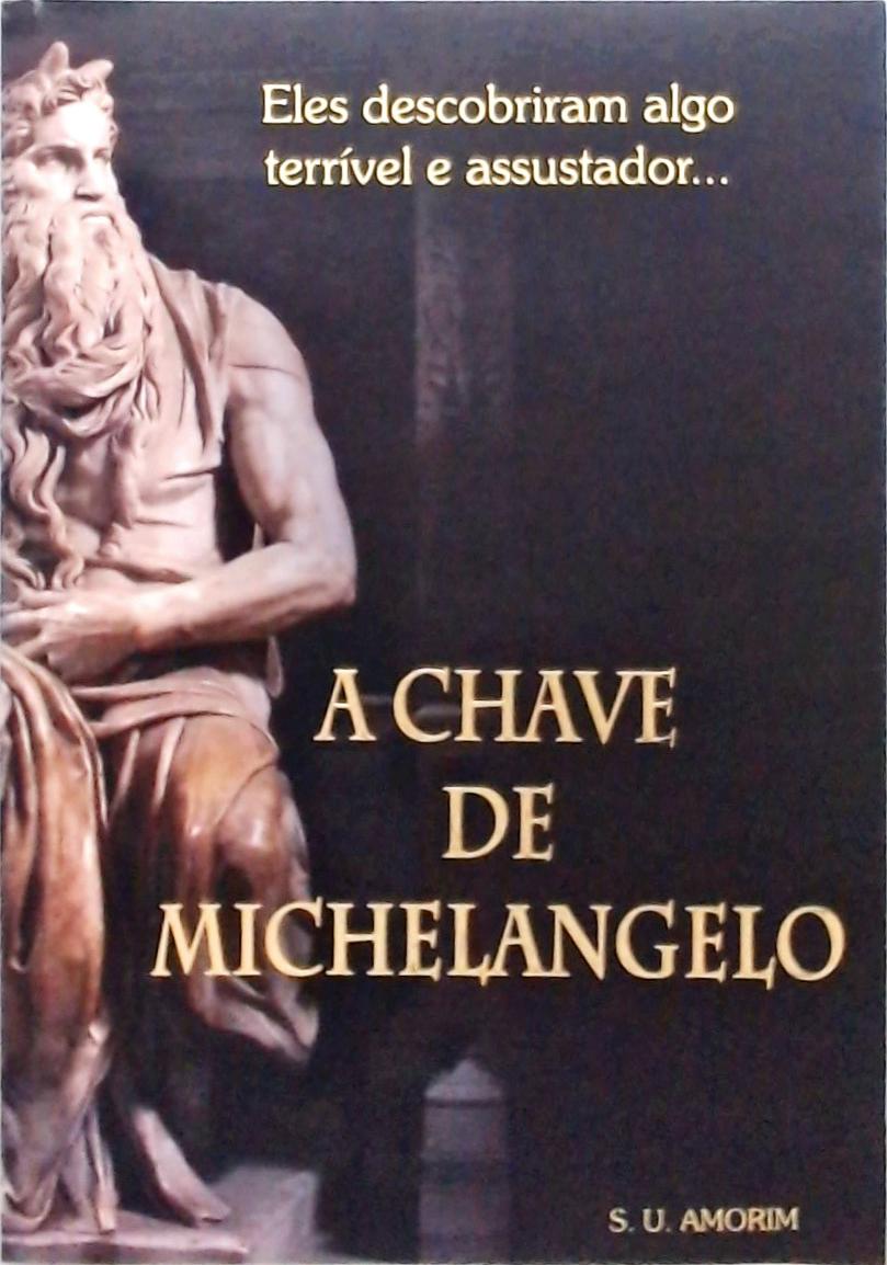 A Chave De Michelangelo